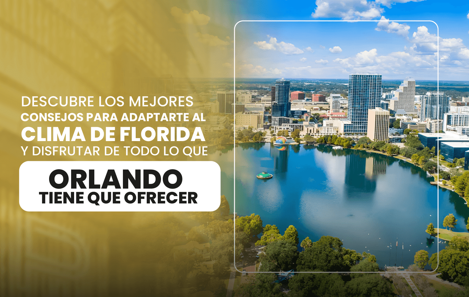 Descubre los mejores consejos para adaptarte al clima de Florida