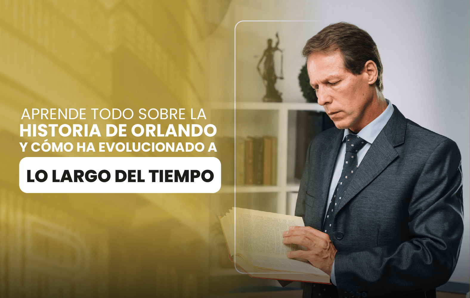 Aprende todo sobre la historia de Orlando